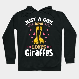 Just a Girl who Loves Giraffes Gift Hoodie